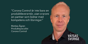 Bild på Mattias Ågren, produktspecialist på medlemsföretaget Corona Controll